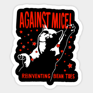 Against Mice! Sticker